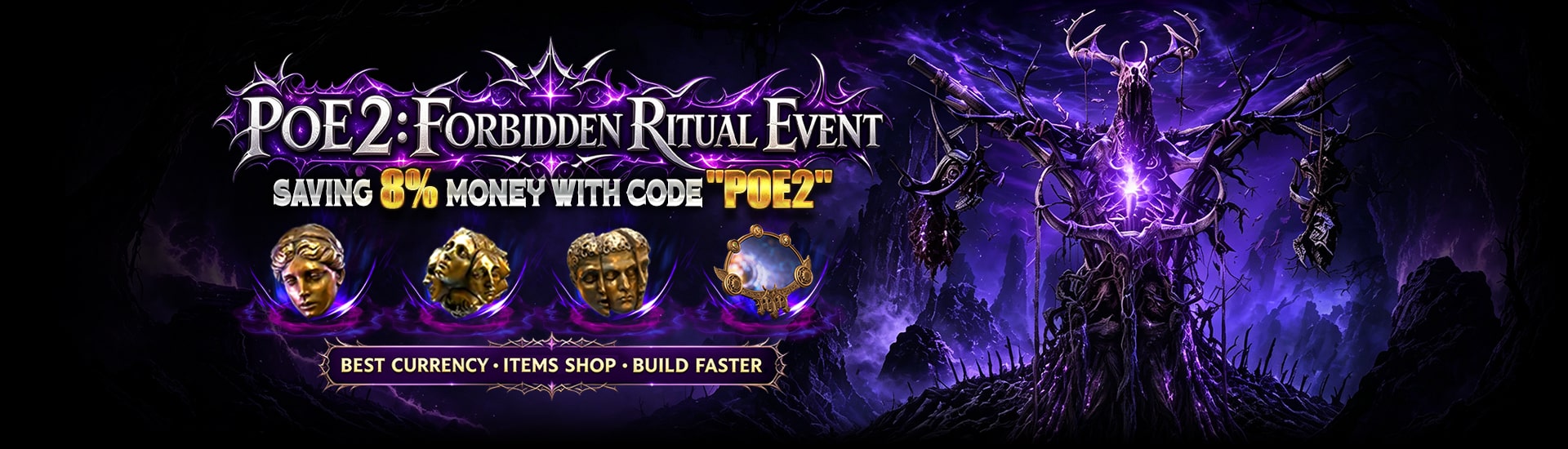 POE2:FORBIDDEN RITUAL EVENT Saving 8% Money With Code "POE2"
